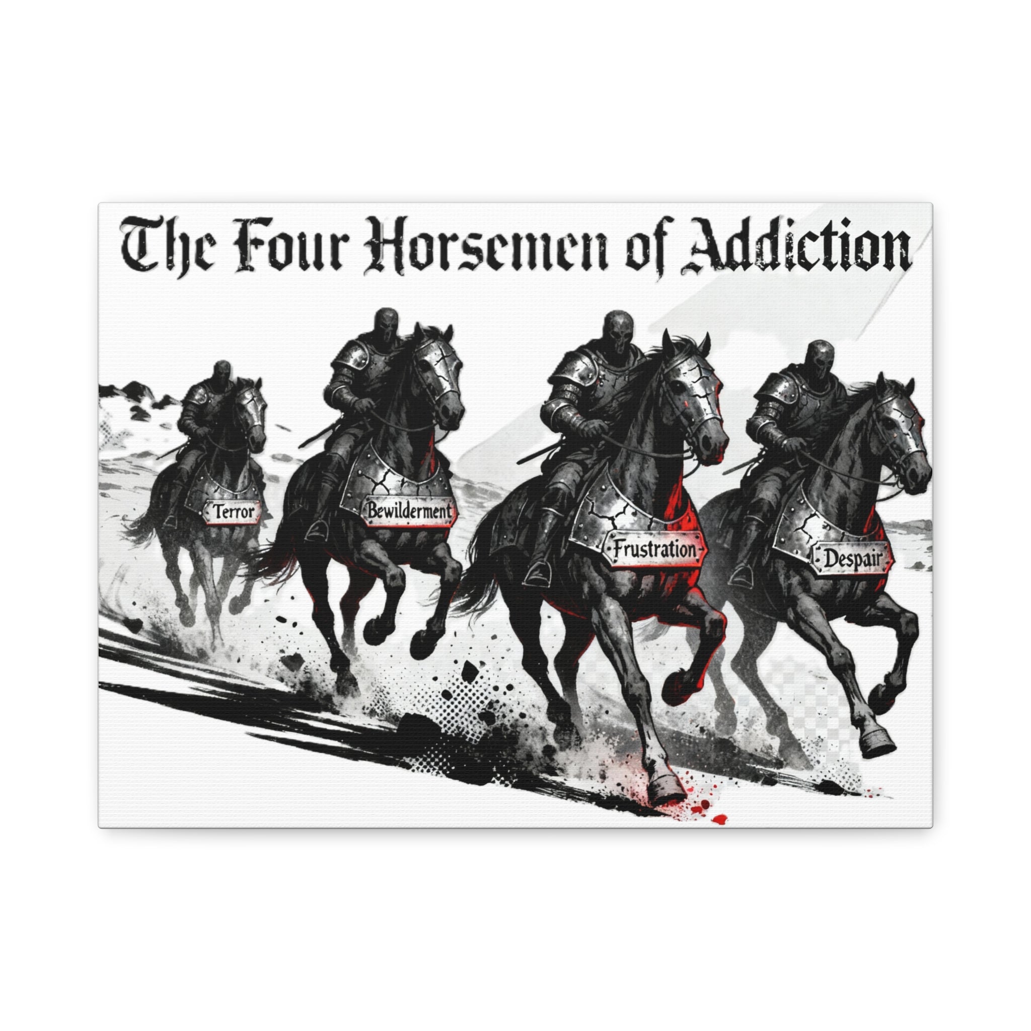 Canvas Print - Four Horsemen of Addiction - Terror, Bewilderment, Frustration, Despair