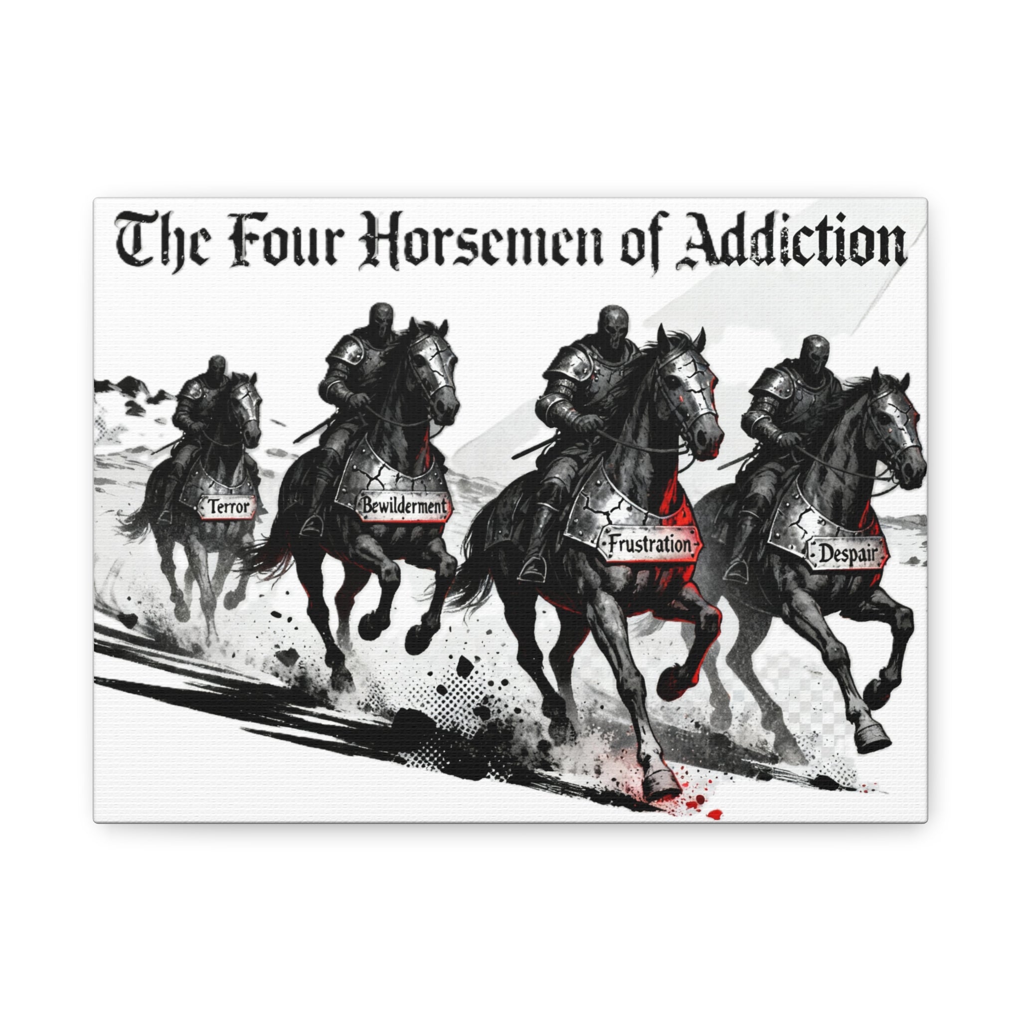 Canvas Print - Four Horsemen of Addiction - Terror, Bewilderment, Frustration, Despair